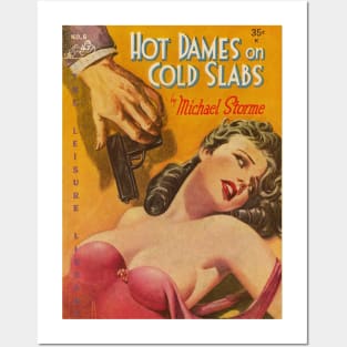 HOT DAMES ON COLD SLABS - vintage pulp book art Posters and Art